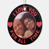  Personalized Message Photo I Love You All time Keramik Ornament (Links)