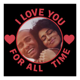  Personalized Message Photo I Love You All time Poster