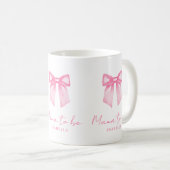Personalized Modern Mama To Be Pink Bow Mug Kaffeetasse (VorderseiteRechts)