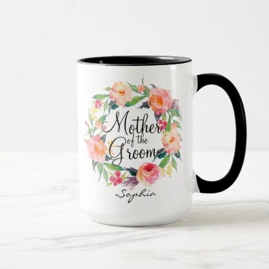 Personalized Mother of the Groom Floral Wreath2 Tasse (Rechts)