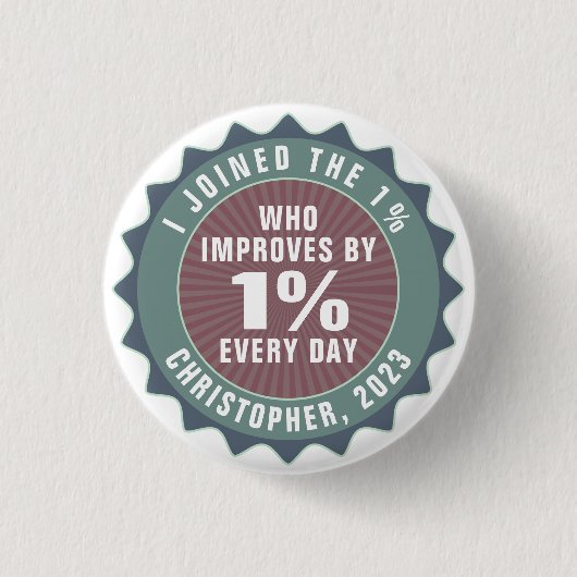 Personalized Motivational One Percent Influencer Button (Vorderseite)