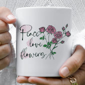Personalized Mug Peace Love Flowers Kaffeetasse