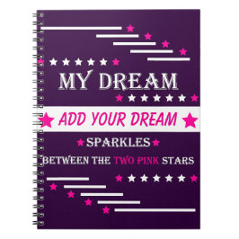 Personalized My Dream Between the Two Pink Stars Notizblock