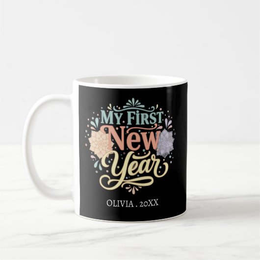 Personalized My First New Year Mug – Custom Name Kaffeetasse (Links)