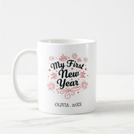 Personalized My First New Year Mug – Custom Name Kaffeetasse