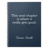 Personalized Next Chapter Quote Inspirational Notizblock (Vorderseite)