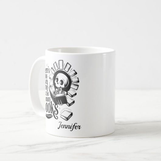 Personalized No Such Thing As Too Many Books Kaffeetasse (Vorderseite Links)