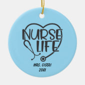 Personalized Nurse Life With Stethoscope Keramik Ornament (Vorne)