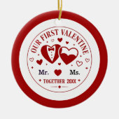 Personalized "Our First Valentine" Mr. & Ms.  Keramik Ornament (Vorne)