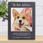Personalized Pet Dog Photo Veterinarian Thank You Fotoplatte<br><div class="desc">Say 'Thank You' to your wonderful veterinarian with a cute personalized pet photo plaque from the dog! Personalize with the pet's name & favorite photo. This veterinary appreciation gift will be a treasure keepsake. Customize for Vet Assistant, Vet Tech or Veterinary Title. COPYRIGHT © 2020 Judy Burrows, Black Dog Art...</div>