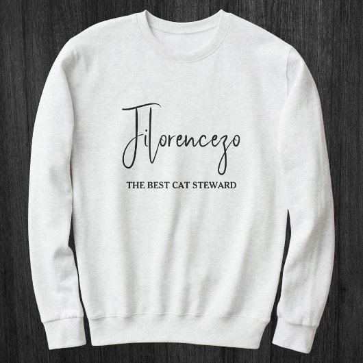 Personalized Pet Lover Name Stylish Quote Cat Mom Sweatshirt