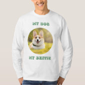 Personalized Photo Template for My Dog - My Best T-Shirt (Vorderseite)