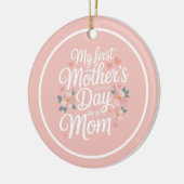 Personalized Pink Floral First Mother's Day  Keramik Ornament (Links)