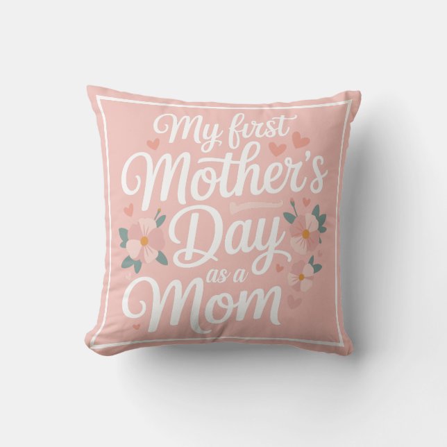 Personalized Pink Floral First Mother's Day  Kissen (Vorderseite)