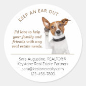 Personalized Realtor Referral Dog, Keep an Ear Out Runder Aufkleber (Vorderseite)