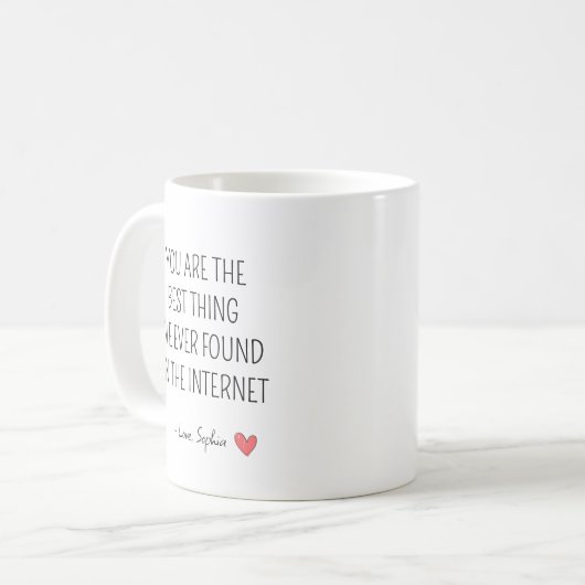 Personalized Romantic Internet Quote Kaffeetasse (Vorderseite Links)
