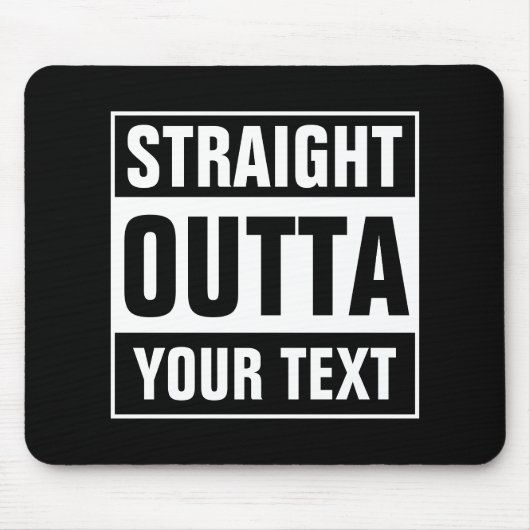 Personalized STRAIGHT OUTTA TYPOGRAPHY mouse pad Mousepad (Vorne)