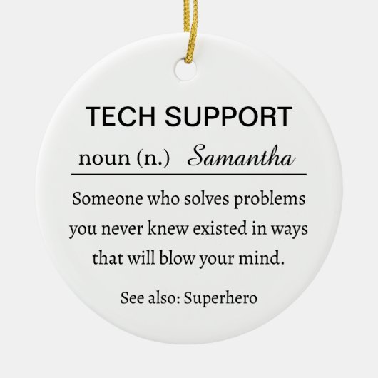 Personalized Tech Support Definition Keramik Ornament (Vorne)