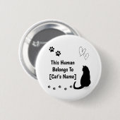 Personalized This Human Belongs To Cat Pin Button (Vorne & Hinten)