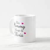 Personalized This Mommy Belongs To Kid Name Kaffeetasse (Vorderseite Links)