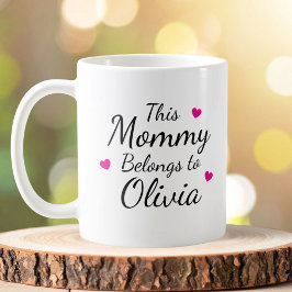 Personalized This Mommy Belongs To Kid Name Kaffeetasse