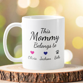 Personalized This Mommy Belongs To Kids Pet Name Kaffeetasse