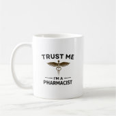 Personalized Trust Me I’m a Pharmacist Design Kaffeetasse (Links)