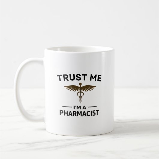 Personalized Trust Me I’m a Pharmacist Design Kaffeetasse (Links)