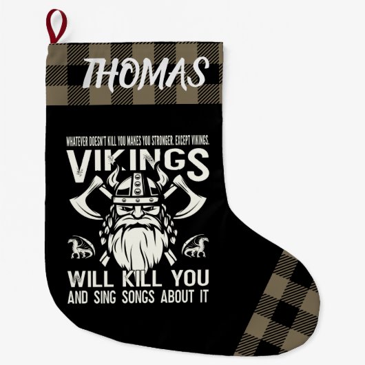 Personalized Vikings Will Kill You And Sing Songs Großer Weihnachtsstrumpf (Vorderseite)
