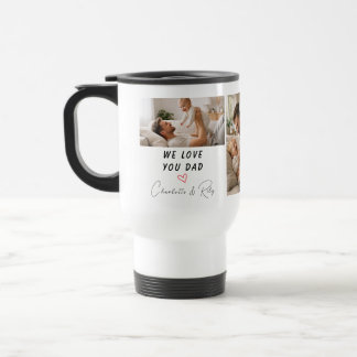 Personalized We Love You, Dad Photo | Father’s Reisebecher