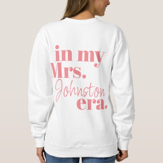 Personalized Wife Era Bride Honeymoon Trendy Cool Sweatshirt (Rückseite)