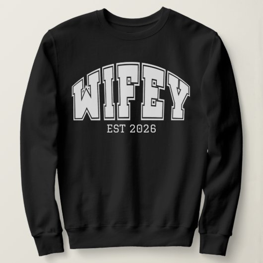 Personalized Wifey, Sports font design Sweatshirt (Design vorne)