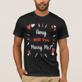 Personalized “Will You Marry Me?” Heart Design T-Shirt (Vorderseite)