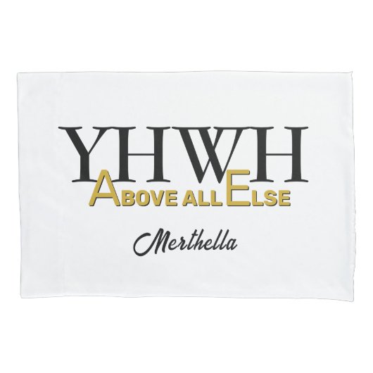 Personalized YHWH YAHWEH Above All Else Christian Kissenbezug (Vorderseite)