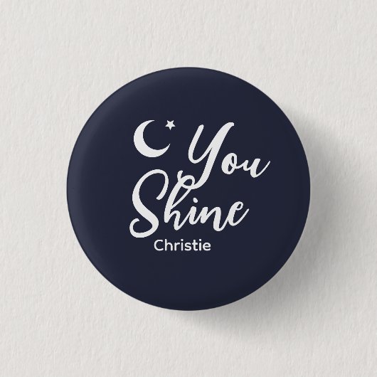 Personalized You shine Women's Button (Vorderseite)