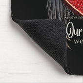Personalized Your Wings Were Ready But Our Hearts Mousepad (Ecke)