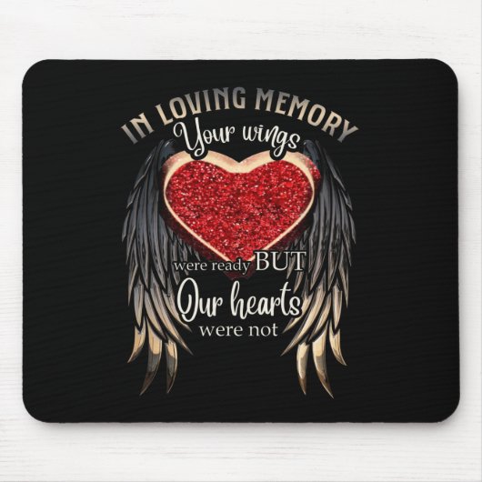 Personalized Your Wings Were Ready But Our Hearts Mousepad (Vorne)