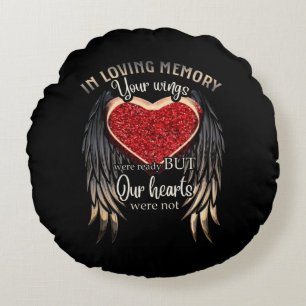Personalized Your Wings Were Ready But Our Hearts Rundes Kissen