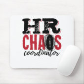 Personalverantwortlicher Chaos-Koordinator Mousepad (Mit Mouse)