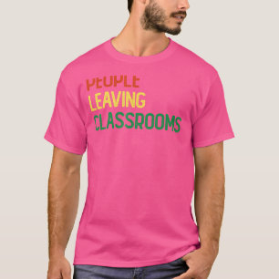 Personen, die Klassenzimmer Plc 3 Verlassen haben T-Shirt