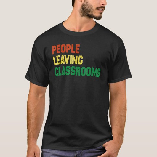 Personen, die Klassenzimmer Plc 6 Verlassen haben T-Shirt (Vorderseite)
