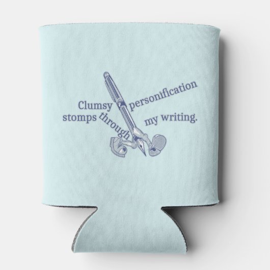 Personification Funny Creative Writing Dosenkühler (Rückseite)