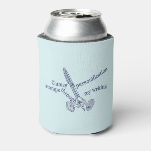 Personification Funny Creative Writing Dosenkühler (Kanne Rückseite)