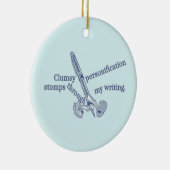 Personification Funny Creative Writing Keramik Ornament (Rechts)
