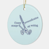 Personification Funny Creative Writing Keramik Ornament (Links)