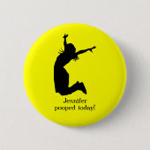 Personifizieren Sie mich kackte heute mit einem Button (Vorderseite)