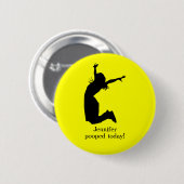 Personifizieren Sie mich kackte heute mit einem Button (Vorne & Hinten)