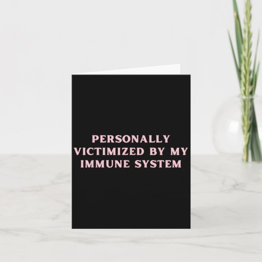 Persönlich durch mein Immunsystem chronisch geopfe Karte (Vorderseite)