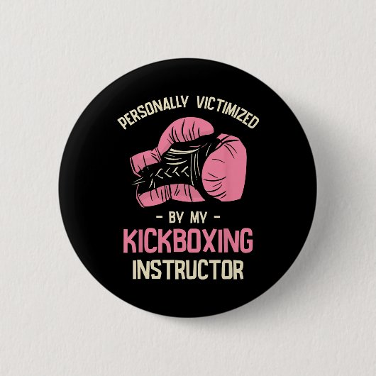 Persönlich von meinem Kickboxlehrer viktimisiert Button (Vorderseite)