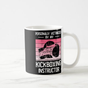 Persönlich von meinem Kickboxlehrer viktimisiert Kaffeetasse